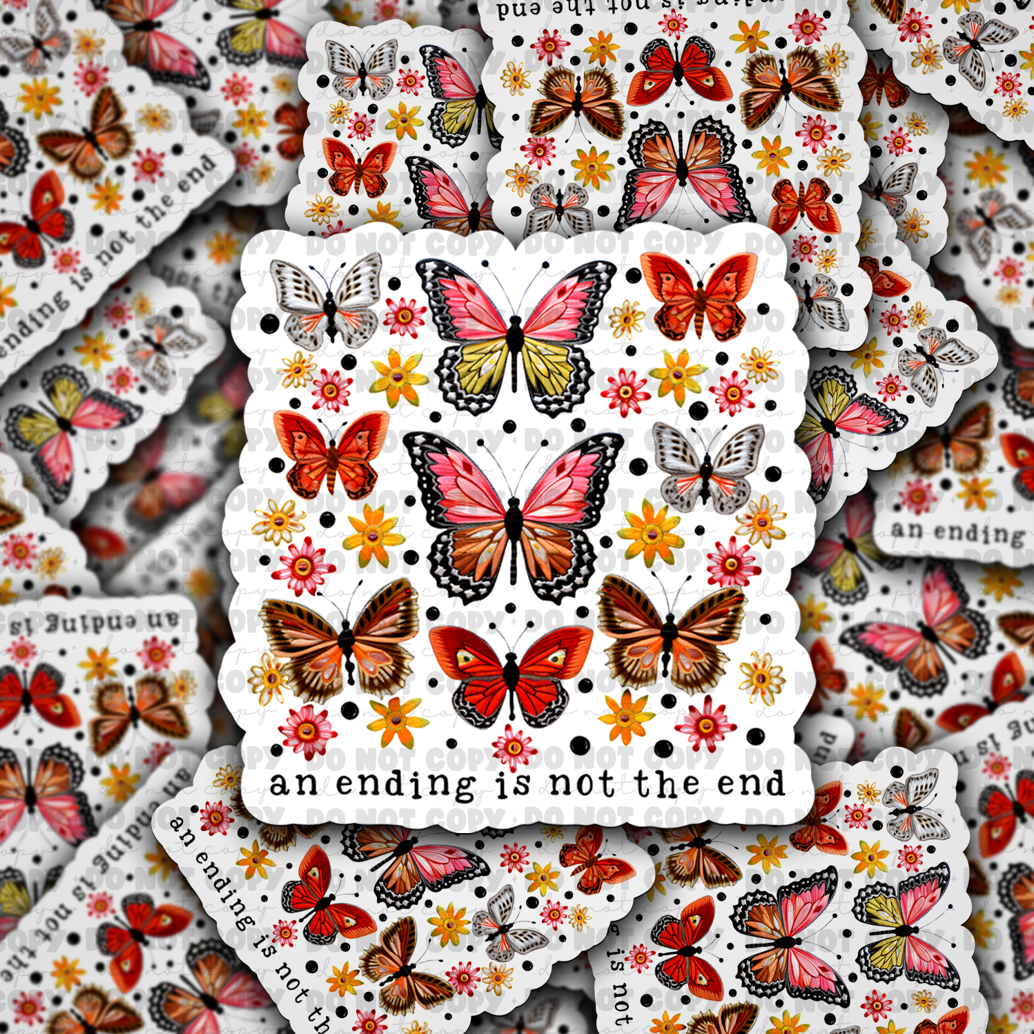Not End DC 880 An ending is not the end Die cut sticker 3-5 Business Day TAT ...