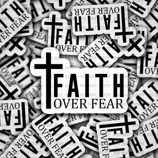 DC 892 faith over fear cross  Die cut sticker 3-5 Business Day TAT