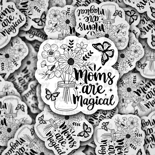 DC 905 Moms are magical Die cut sticker 3-5 Business Day TAT