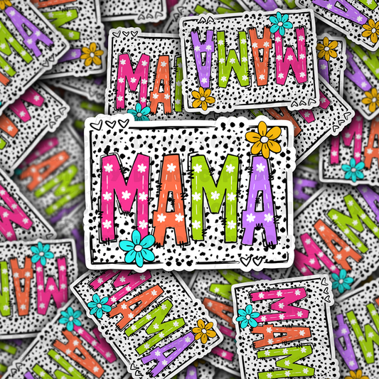 DC 907 Mama Die cut sticker 3-5 Business Day TAT
