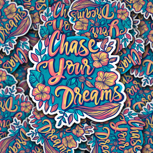 DC 911 Chase your dreams Die cut sticker 3-5 Business Day TAT