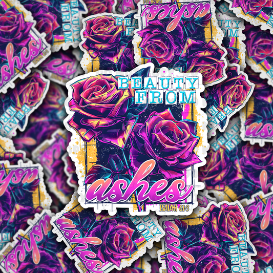 DC 919 Beauty from ashes Die cut sticker 3-5 Business Day TAT