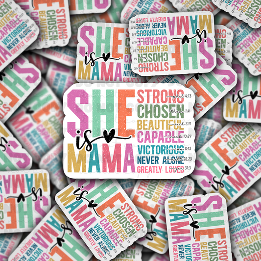 DC 944 She is mama Die cut sticker 3-5 Business Day TAT