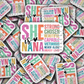 DC 947  she is nana Die cut sticker 3-5 Business Day TAT