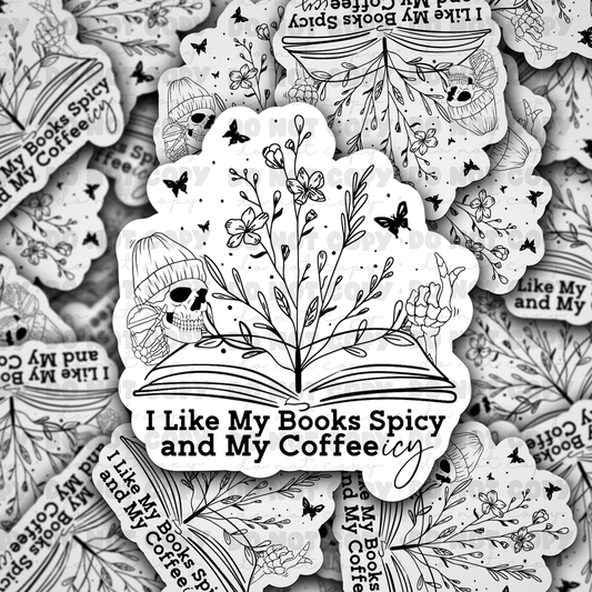 DC 977 I Like my books spicy and my Coffee icy  Die cut sticker 3-5 Business Day TAT
