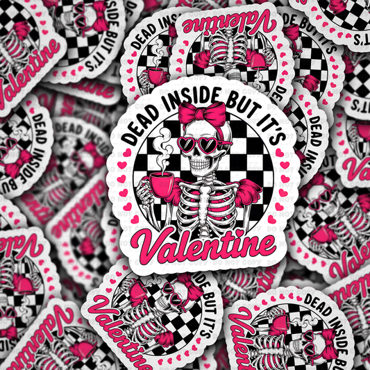 DS - 2451 Dead inside but it's Valentine Die Cut Sticker