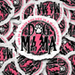 DC623 Dog Mama  Die cut sticker 3-5 Business Day TAT
