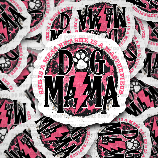 DC623 Dog Mama  Die cut sticker 3-5 Business Day TAT