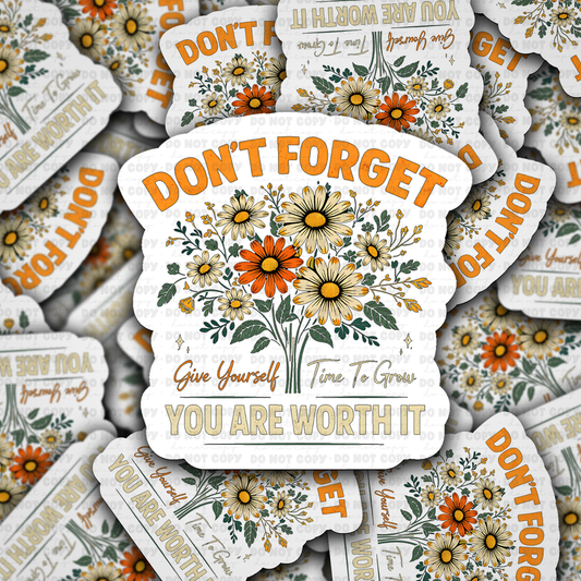 DS 3003 - Don't Forget you are worth it Die Cut sticker