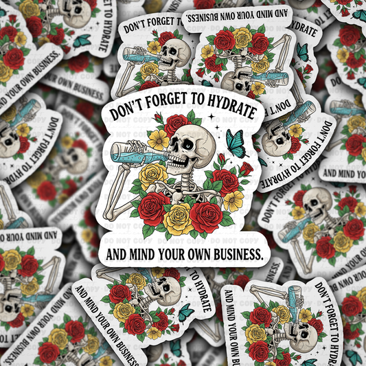 DC 1981 - Don't forget to hydrate and mind your own business Die Cut Sticker