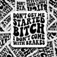 Dont get me started  Die cut sticker 3-5 Business Day TAT