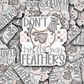 DC 1410 - Don't ruffle my feathers die cut sticker