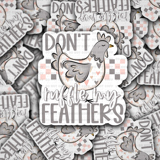 DC 1410 - Don't ruffle my feathers die cut sticker