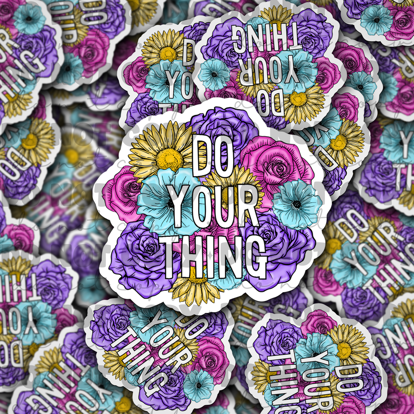 Do your thing Die cut sticker 3-5 Business Day TAT
