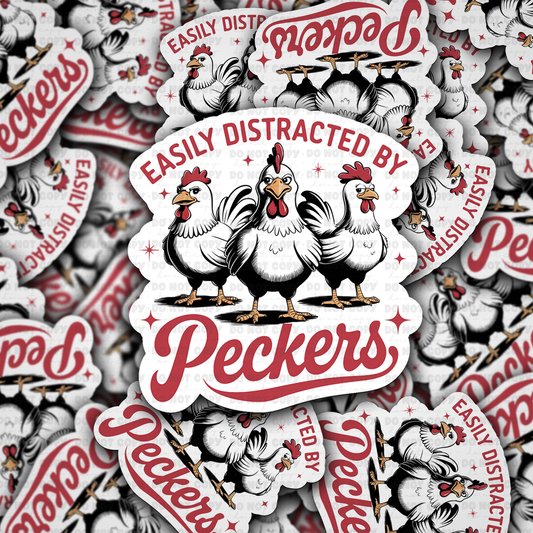 DC 1348 Easily distracted by peckers - die cut sticker