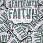 DC589 Faith over fear Die cut sticker 3-5 Business Day TAT