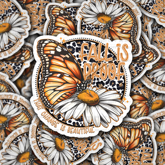 DC 2011 - Fall is proof that change is beautiful Die Cut Sticker