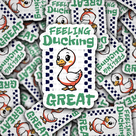 DC 2003 - Feeling ducking great Die Cut Sticker