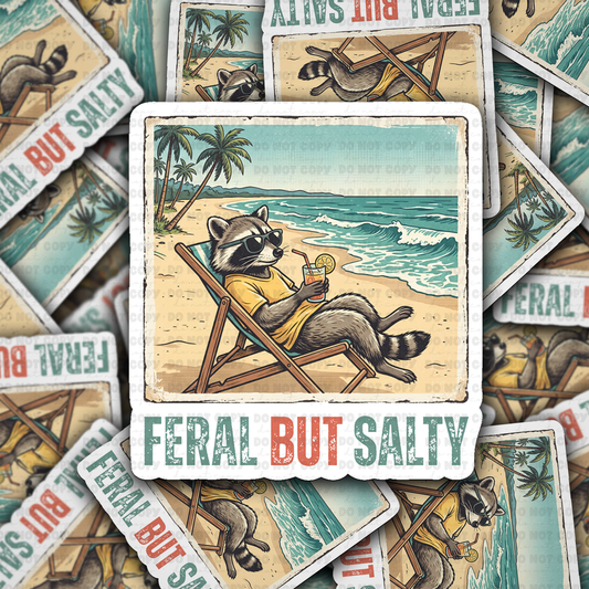 DS 2935 - Feral but salty Die Cut sticker