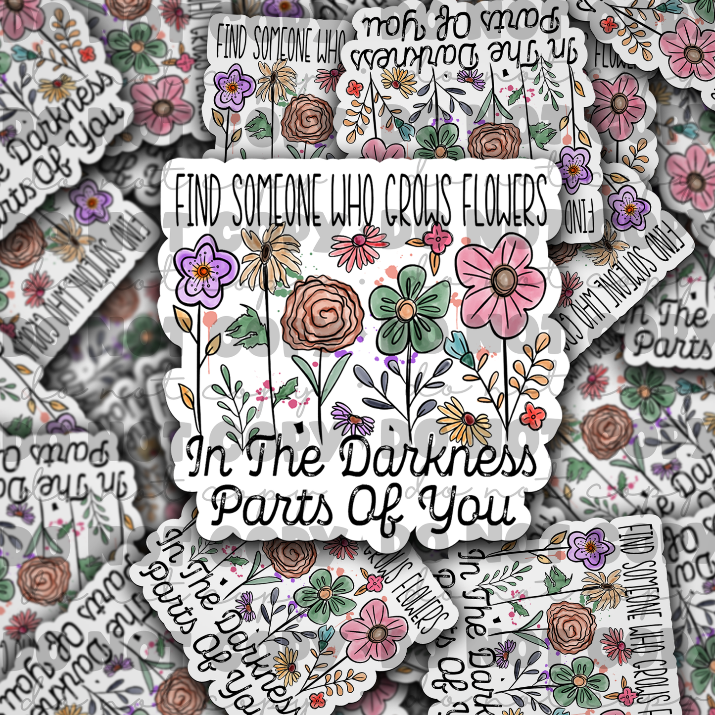 Find someone who grows flowers Die cut sticker 3-5 Business Day TAT