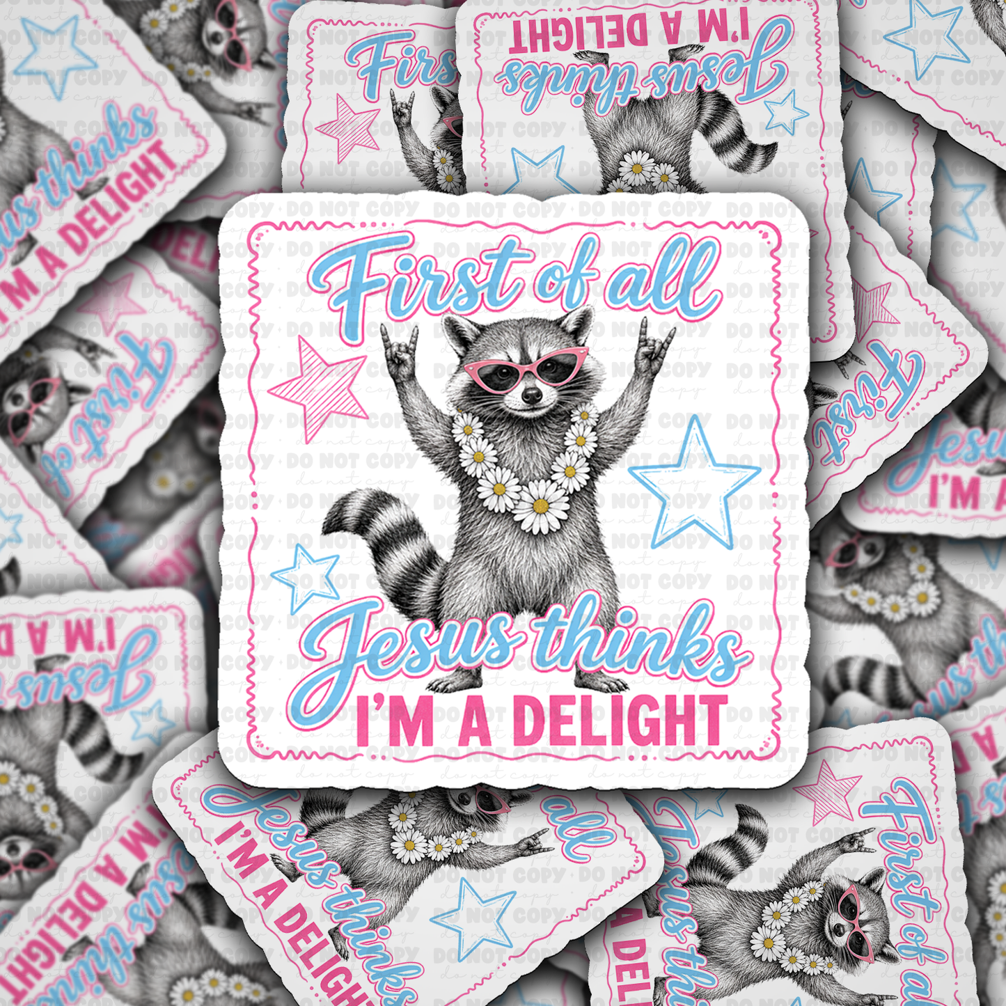 DS 3215 - All Of Jesus Thinks I'm A Delight Die Cut sticker