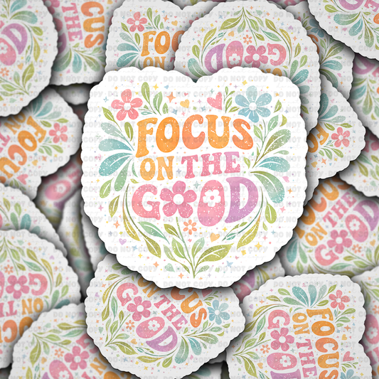 DS 3004 - Focus On The Good Die Cut sticker