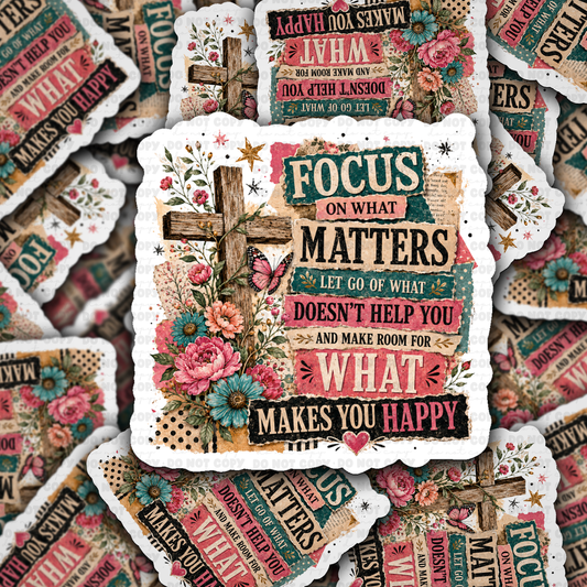 DS 3294 - Focus on what matters Die Cut sticker
