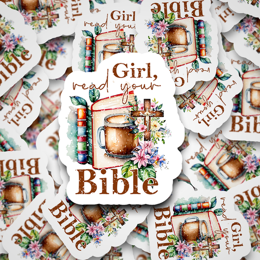DC528 Girl read your bible Die cut sticker 3-5 Business Day TAT
