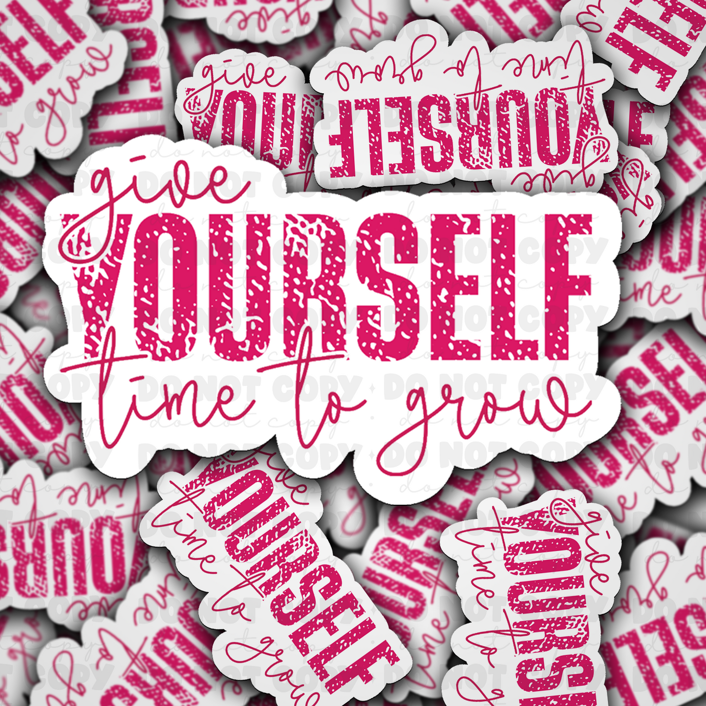 DC 1301 Give yourself time to grow - die cut sticker