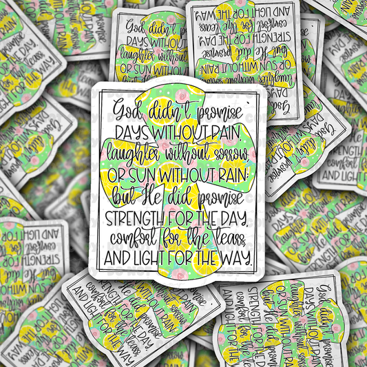 dc487 God didn't promise Die cut sticker 3-5 Business Day TAT