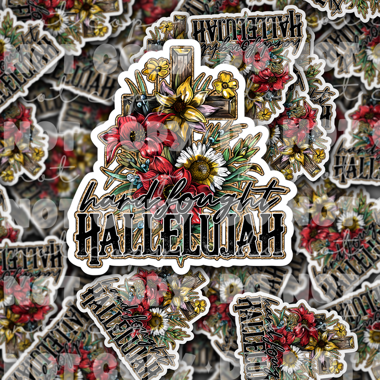 DC 1755 - Hard fought Hallelujah Die Cut Sticker
