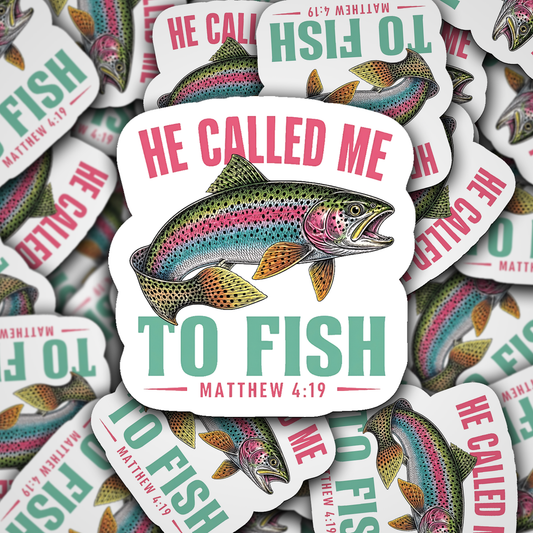 DS 2967 - He called me to fish Die Cut sticker