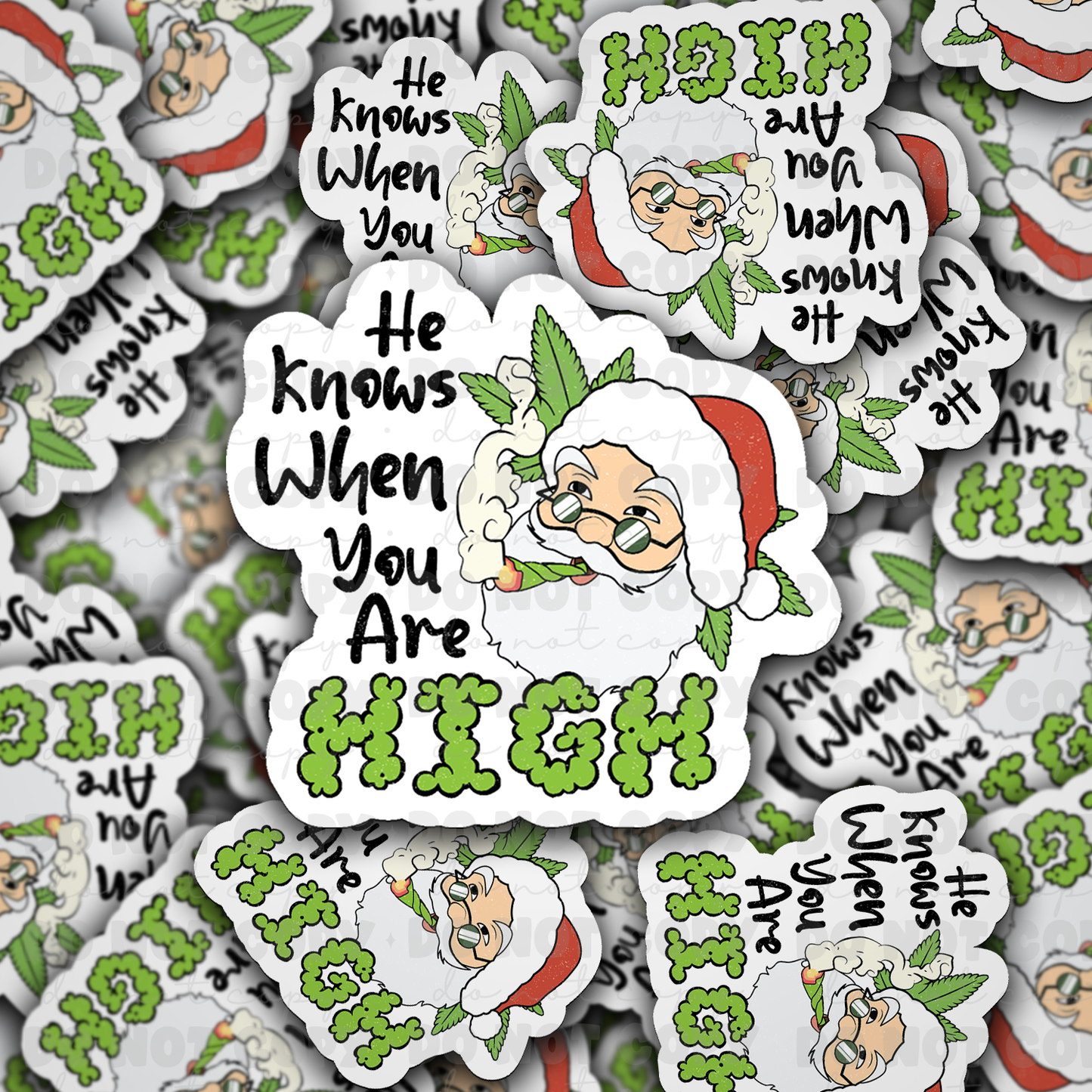 DC547 He knows when you are high santa  Die cut sticker 3-5 Business Day TAT