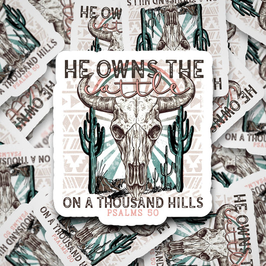 DC616 He owns the cattle on a thousand hills cut sticker 3-5 Business Day TAT