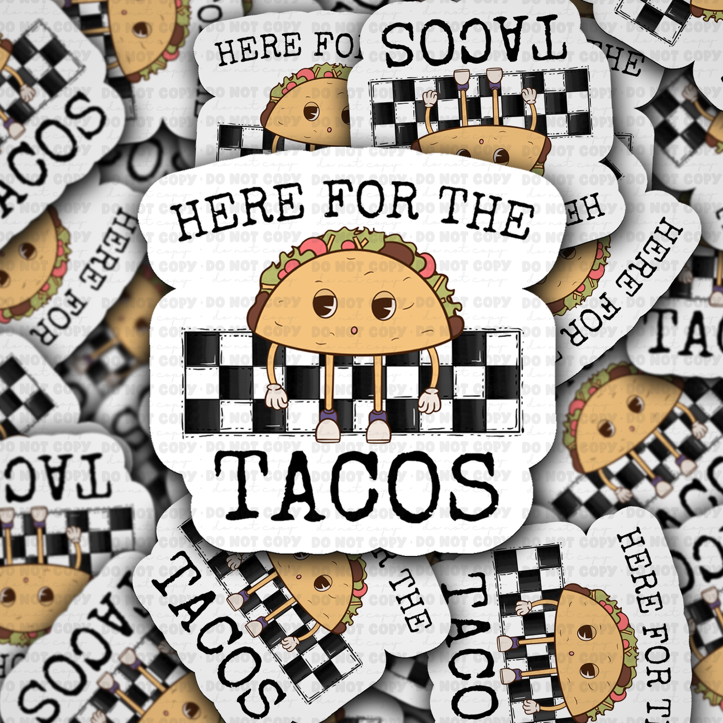 DS 2839 - Here for the Tacos Die Cut sticker