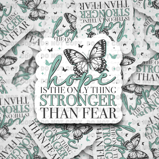 DC559 Hope is the only thing Die cut sticker 3-5 Business Day TAT
