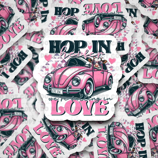 DC498 Hop in heifer Die cut sticker 3-5 Business Day TAT