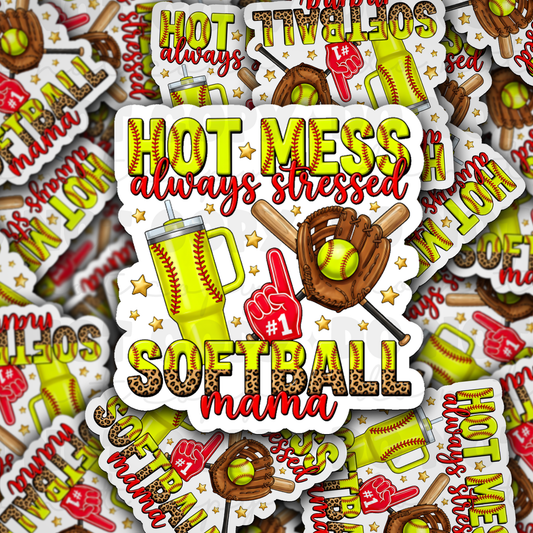 DS 2743 - Hot mess always stressed softball mama Die Cut sticker