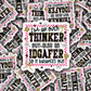 DC 1996 - I'm an overthinker but also an IDGAFER so it balances out Die Cut Sticker