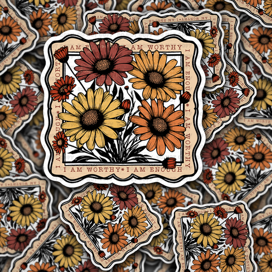 DC 1375 I am worthy I am enough floral - die cut sticker