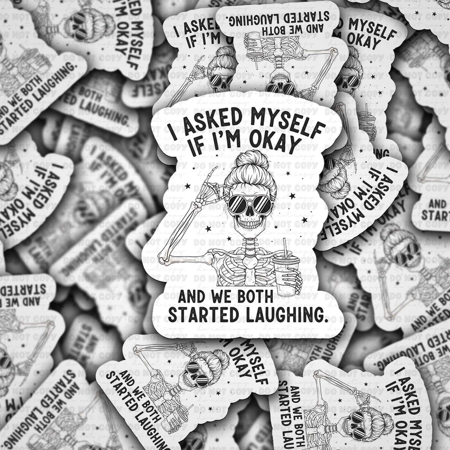 DS -2382 - I asked myself if I'm okay and we both started laughing Die Cut Sticker
