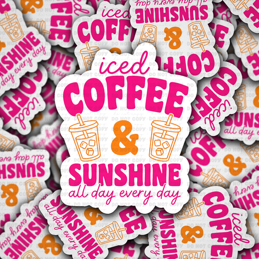 DS 2774 - Iced coffee & sunshine all day every day Die Cut sticker