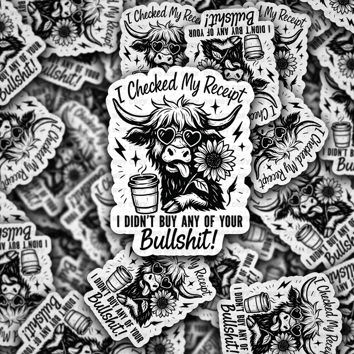 DC 1871 - I checked my receipt I didn't buy any of your bullshit Die Cut Sticker