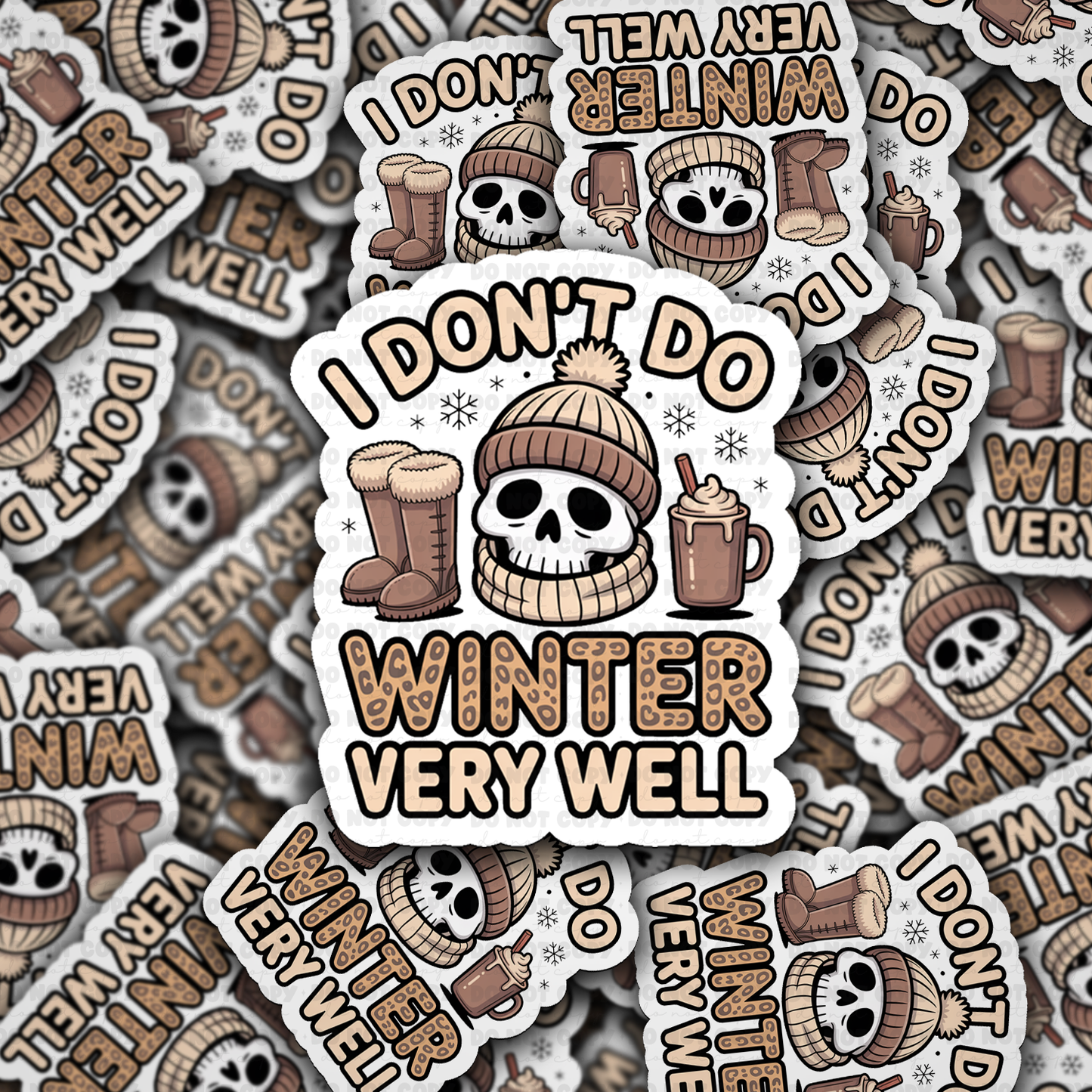 DS - 2426 I don't do winter very well Die Cut Sticker