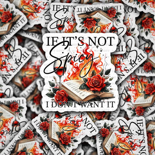 DC 1895 - If it's not spicy I don't want it Die Cut Sticker