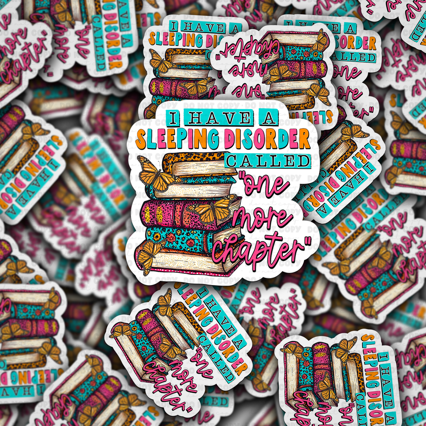 DC 1869 - I have a sleeping disorder called one more chapter Die Cut Sticker