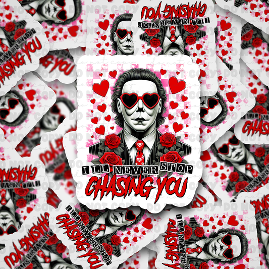 DC501 I'll never stop  Die cut sticker 3-5 Business Day TAT