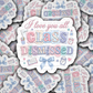 DS 2938 - I love you all class dismissed Die Cut sticker