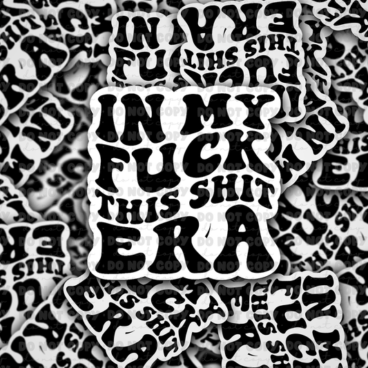 dc458 In my fuck this shit Die cut sticker 3-5 Business Day TAT
