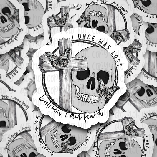 I once was  lost Die cut sticker 3-5 Business Day TAT